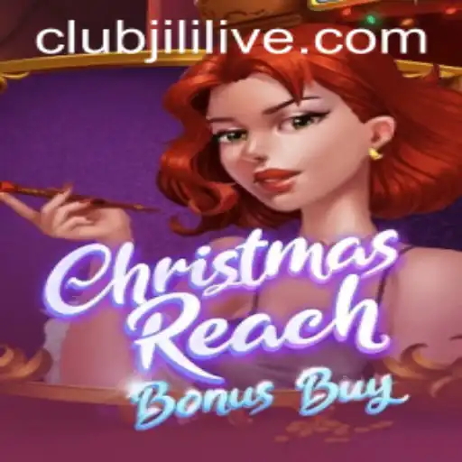 Discover the Excitement of ChristmasReachBonusBuy: A JILILIVE Exclusive